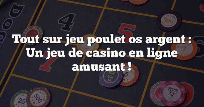 Image: Découvrez Le Nouvel Épisode de Jeu du Poulet Sur Internet Gratuitement